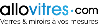Allovitres, verre et miroir sur-mesure